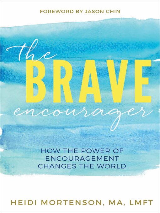 Title details for The Brave Encourager by Mortenson - Available
